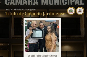 Foto - Sessão Solene de entrega de Título de Cidadão Jardinense 2025
