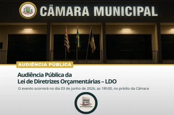Audiência Pública da Lei de Diretrizes Orçamentárias – LDO