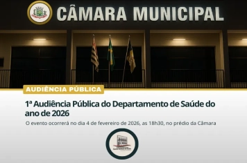 1ª Audiência Pública do Departamento de Saúde do ano de 2026